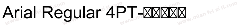 Arial Regular 4PT字体转换